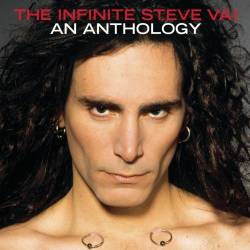 Steve Vai : The Infinite Steve Vai - An Anthology